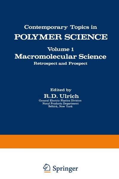 Cover for R Ulrich · Macromolecular Science: Retrospect and Prospect - Contemporary Topics in Polymer Science (Pocketbok) [Softcover reprint of the original 1st ed. 1978 edition] (2012)