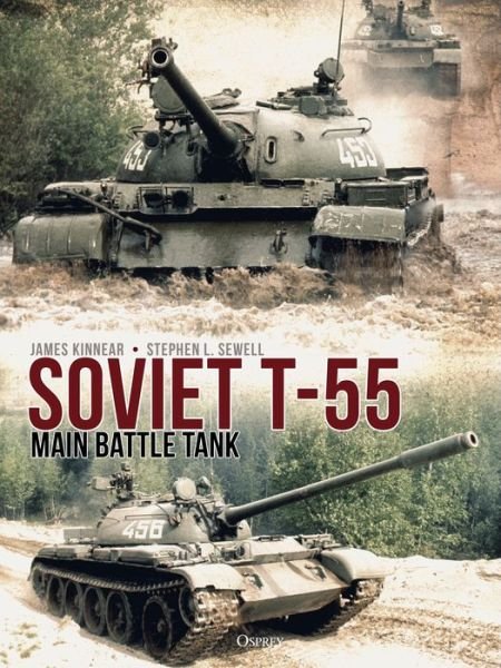 Cover for James Kinnear · Soviet T-55 Main Battle Tank (Hardcover bog) (2019)