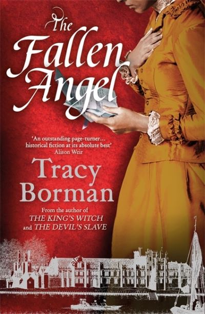 Cover for Tracy Borman · The Fallen Angel: The stunning conclusion to The King’s Witch trilogy - The King's Witch Trilogy (Pocketbok) (2021)