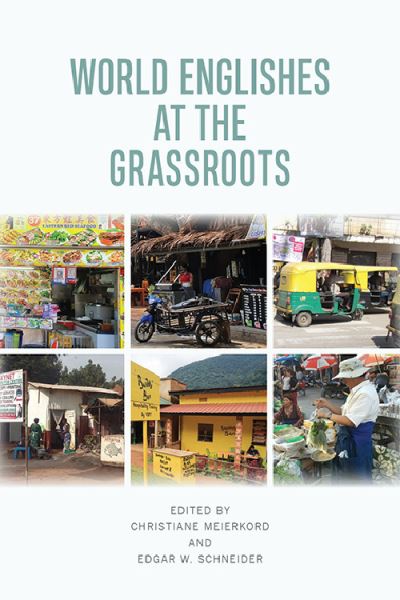 Cover for Christiane Meierkord · World Englishes at the Grassroots (Hardcover Book) (2021)