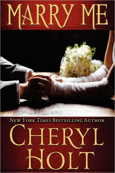 Cover for Cheryl Holt · Marry Me (Paperback Book) (2012)