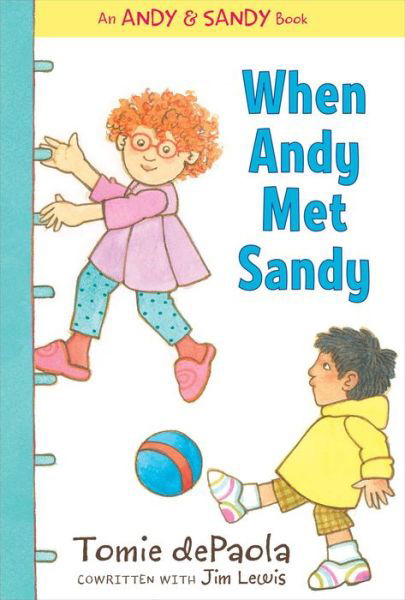 Cover for Tomie dePaola · When Andy met Sandy (Book) [First edition. edition] (2016)