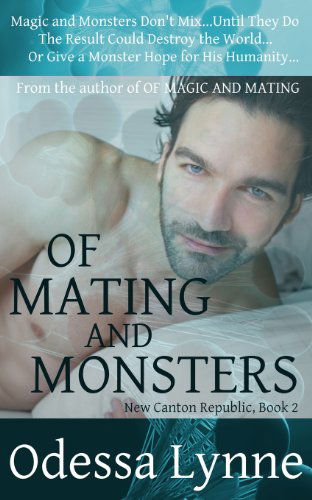 Cover for Odessa Lynne · Of Mating and Monsters (New Canton Republic) (Volume 2) (Paperback Book) (2013)