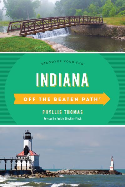 Cover for Phyllis Thomas · Indiana Off the Beaten Path®: Discover Your Fun - Off the Beaten Path Series (Paperback Book) [Eleventh edition] (2021)