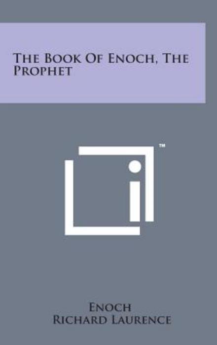 The Book of Enoch, the Prophet - Enoch - Böcker - Literary Licensing, LLC - 9781498160551 - 7 augusti 2014