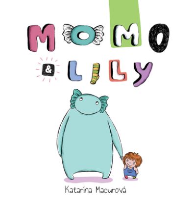 Cover for Katarina Macurova · Momo and Lily (Book) (2020)