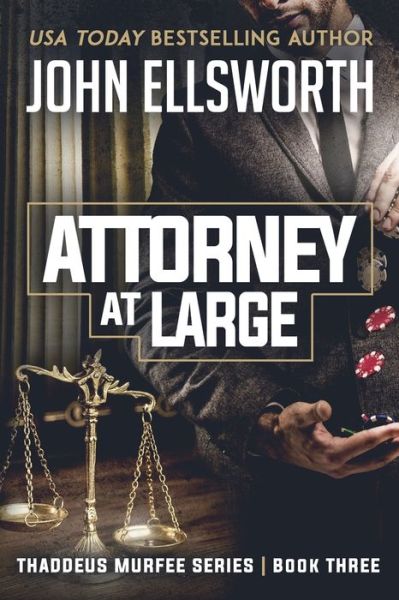 Cover for John Ellsworth · Attorney at Large: Thaddeus Murfee Series - Thaddeus Murfee (Paperback Book) (2014)