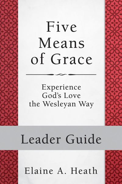 Cover for Elaine A. Heath · Five Means of Grace: Leader Guide (Paperback Book) (2017)