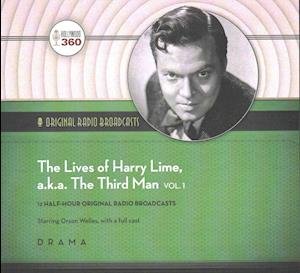 Cover for Orson Welles · The Lives of Harry Lime, A.K.A. the Third Man, Vol. 1 Lib/E (CD) (2016)