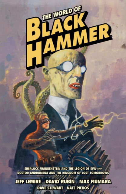 The World of Black Hammer Omnibus Volume 1 - Jeff Lemire - Books - Dark Horse Comics,U.S. - 9781506731551 - July 4, 2023