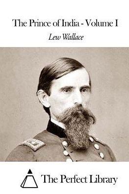 Cover for Lew Wallace · The Prince of India - Volume I (Paperback Bog) (2015)