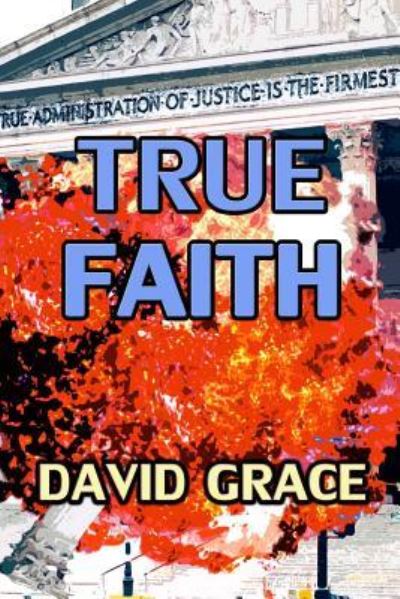 Cover for David Grace · True Faith (Taschenbuch) (2015)