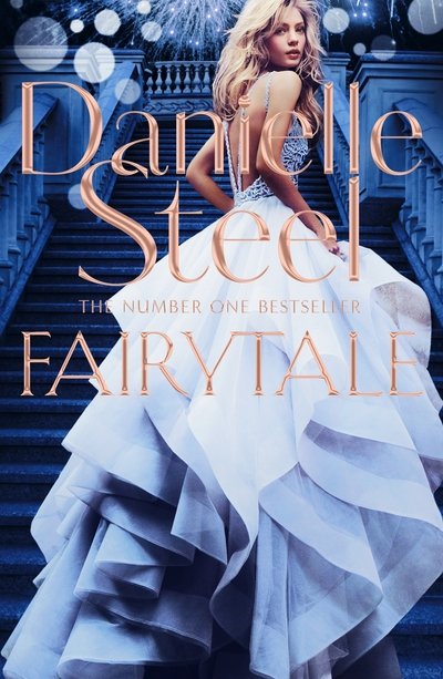 Cover for Danielle Steel · Fairytale: Escape with a magical story of love, family and hope from the billion copy bestseller (Gebundenes Buch) [Main Market Ed. edition] (2017)