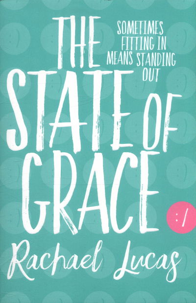 Cover for Rachael Lucas · The State of Grace (Paperback Bog) [Main Market Ed. edition] (2017)