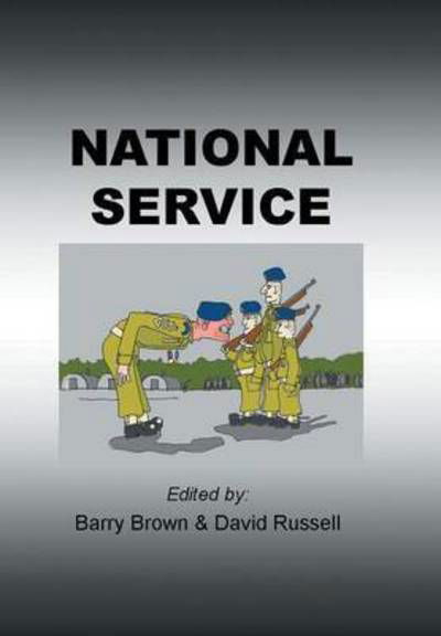 National Service - David Russell - Bøker - Xlibris - 9781514440551 - 16. oktober 2015