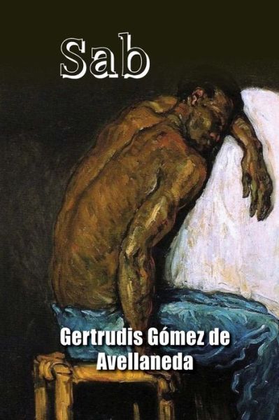 Cover for Gertrudis Gomez De Avellaneda · Sab (Paperback Book) (2015)