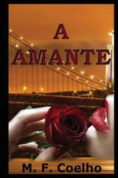 Cover for M F Coelho · A Amante (Paperback Book) (2015)