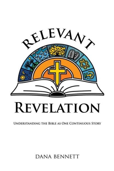 Cover for Dana Bennett · Relevant Revelation: Understanding the Bible as One Continuous Story (Taschenbuch) (2019)
