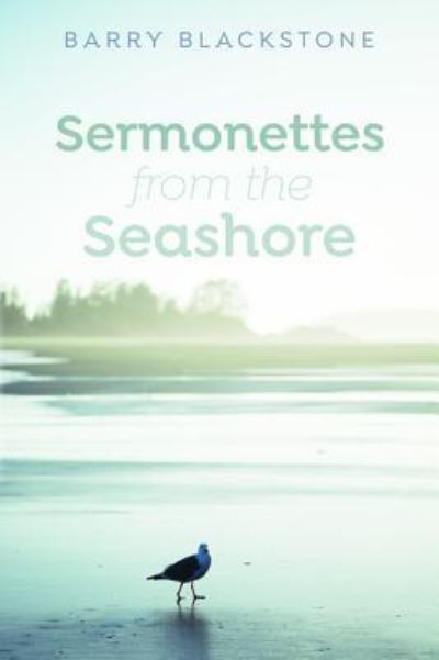 Cover for Barry Blackstone · Sermonettes from the Seashore (Paperback Book) (2019)