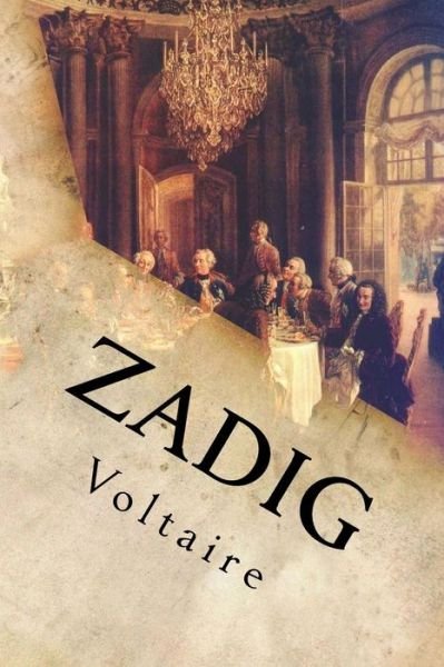 Zadig - Voltaire - Bøker - Createspace Independent Publishing Platf - 9781533122551 - 5. mai 2016