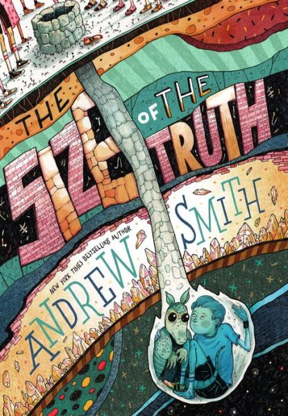 Cover for Andrew Smith · The Size of the Truth - Sam Abernathy Books (Hardcover Book) (2019)