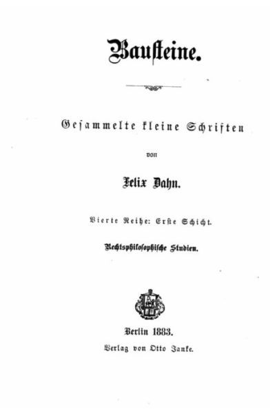 Bausteine Gesammelte Kleine Schriften - Felix Dahn - Książki - Createspace Independent Publishing Platf - 9781534662551 - 12 czerwca 2016