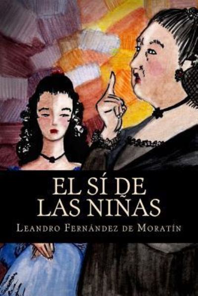 Cover for Leandro Fernandez de Moratin · El si de las ninas (Pocketbok) (2016)