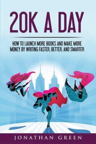 Cover for Jonathan Green · 20k a Day (Paperback Bog) (2017)