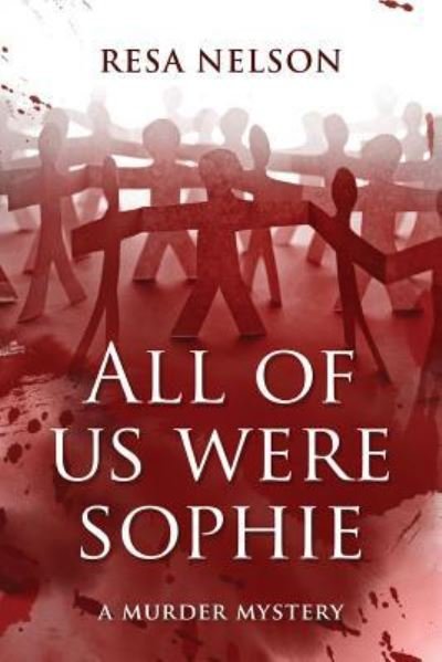 Cover for Resa Nelson · All of Us Were Sophie (Pocketbok) (2016)
