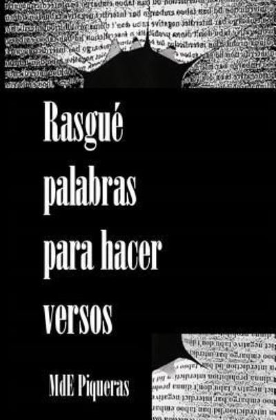 Cover for Mde Piqueras · Rasgue Palabras Para Hacer Versos (Paperback Book) (2016)