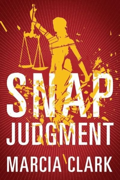 Cover for Marcia Clark · Snap Judgment - Samantha Brinkman (Taschenbuch) (2017)