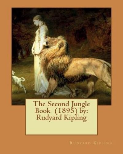 Cover for Rudyard Kipling · The Second Jungle Book (1895) by (Paperback Bog) (2017)