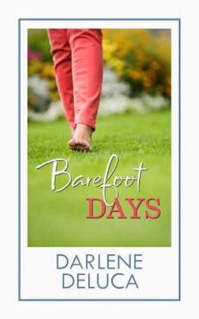 Cover for Darlene Deluca · Barefoot Days (Paperback Bog) (2017)