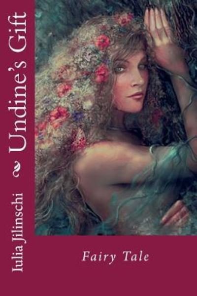 Cover for Iulia Jilinschi · Undine's Gift (Pocketbok) (2017)