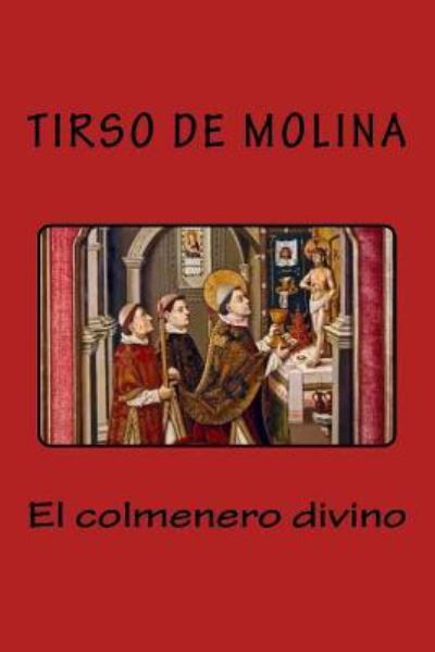 Cover for Tirso de Molina · El Colmenero Divino (Paperback Book) (2017)