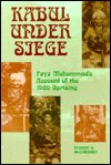 Cover for Fayz Muhammad · Kabul Under Siege: An Inside Account of the 1929 Uprising - Princeton series on the Middle East (Pocketbok) (2022)