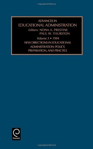 New Directions in Educational Administration: Policy , Preparation, and Practice - Advances in Educational Administration - Nora A. Prestine - Kirjat - Emerald Publishing Limited - 9781559384551 - perjantai 1. heinäkuuta 1994