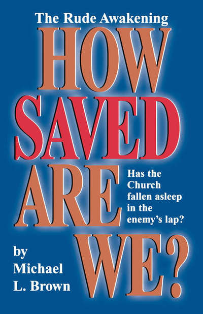 Cover for Michael L. Brown · How Saved Are We? (Paperback Book) (1990)