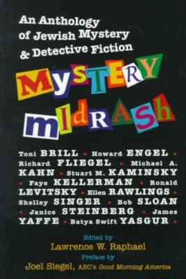 Cover for Lawrence W Raphael · Mystery Midrash: An Anthology of Jewish Mystery &amp; Detective Fiction (Pocketbok) (1999)
