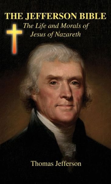 Cover for Thomas Jefferson · The Jefferson Bible (Hardcover bog) (2016)