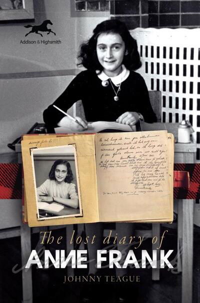 Cover for Johnny Teague · The Lost Diary of Anne Frank (Hardcover Book) (2020)