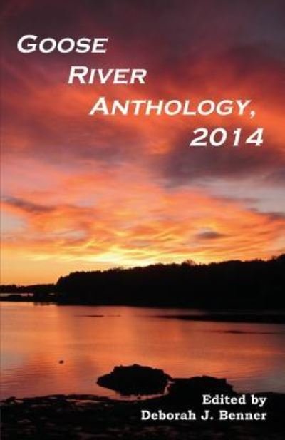 Cover for Deborah J Benner · Goose River Anthology, 2014 (Pocketbok) (2014)