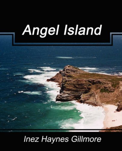 Cover for Inez Haynes Gillmore · Angel Island (Paperback Book) (2007)
