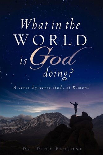 Cover for Dino Pedrone · What in the World is God Doing? (Paperback Book) (2009)