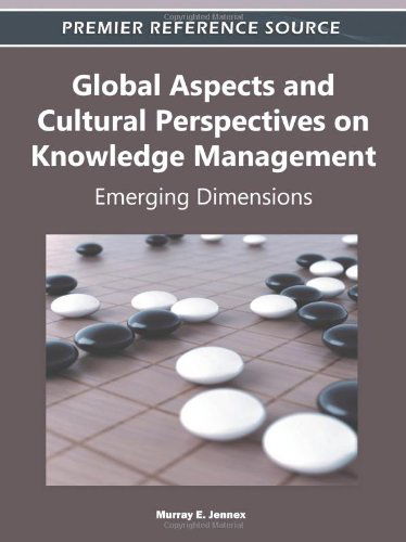 Cover for Murray E. Jennex · Global Aspects and Cultural Perspectives on Knowledge Management: Emerging Dimensions (Hardcover Book) (2011)