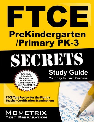Cover for Ftce Exam Secrets Test Prep Team · Ftce Prekindergarten / Primary Pk-3 Secrets Study Guide: Ftce Test Review for the Florida Teacher Certification Examinations (Pocketbok) (2010)