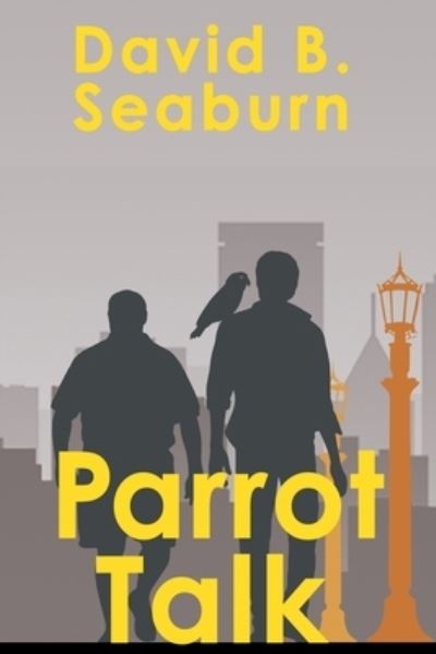 Cover for David B. Seaburn · Parrot Talk (Paperback Book) (2017)