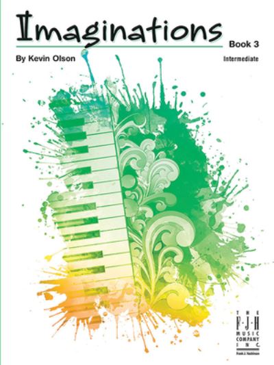 Imaginations, Book 3 - Kevin Olson - Książki - Alfred Music - 9781619282551 - 1 kwietnia 2023