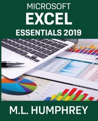 Cover for M L Humphrey · Excel Essentials 2019 (Paperback Book) (2021)
