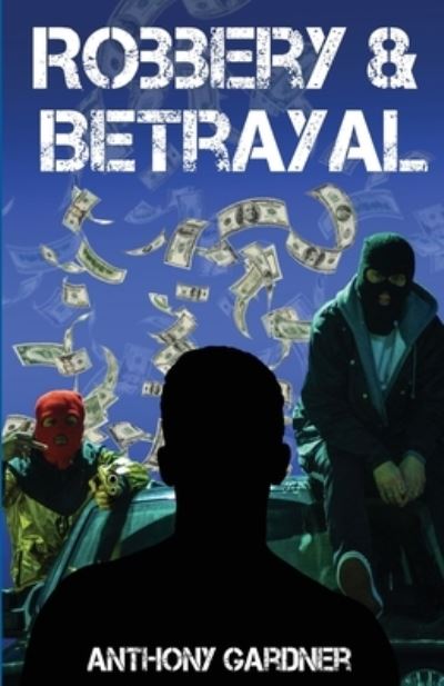 Cover for Cadmus Publishing · Robbery &amp; Betrayal (Paperback Book) (2022)